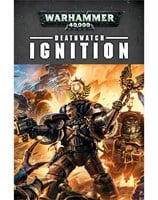 Deathwatch: Ignition